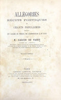 GARCIN DE TASSY (M.). | Allégories, récits poétiques et chants populaires traduits de l'arabe, du persan, de l'hindoustani & du turc.