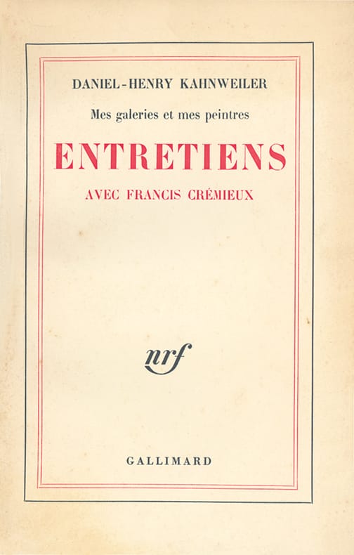 KAHNWEILER (Daniel-Henry). | Mes galeries et mes peintres. Entretiens avec Francis Crémieux.