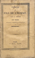 BARTHELEMY (Auguste). | Le procès du Fils de l'homme, avec la défense en vers prononcée à l'audience du 20 juillet 1829.