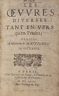 PRECIEUSES | Les Oeuvres diverses tant en vers qu'en proses (sic), dédiées à Madame de Mattignon par Octavie.