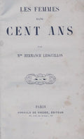 LESGUILLON (Hermance). | Les Femmes dans cent ans.