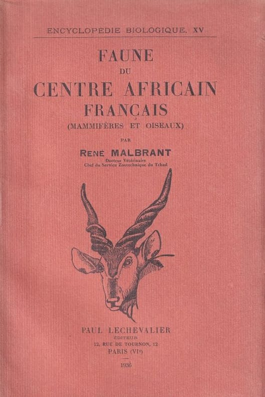 MALBRANT (René). | Faune du centre africain français (mammifères et oiseaux).