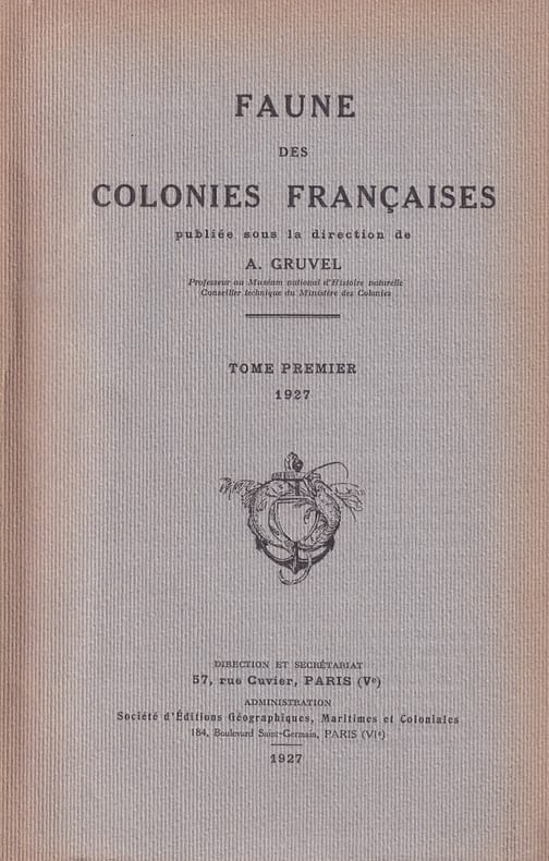 GRUVEL (Abel). | Faune des colonies françaises.