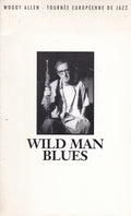 ALLEN (Woody) | Wild man blues. Woody Allen - Tournée européenne de jazz.