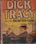 GOULD (Chester). | Dick Tracy and the Racketeer Gang.