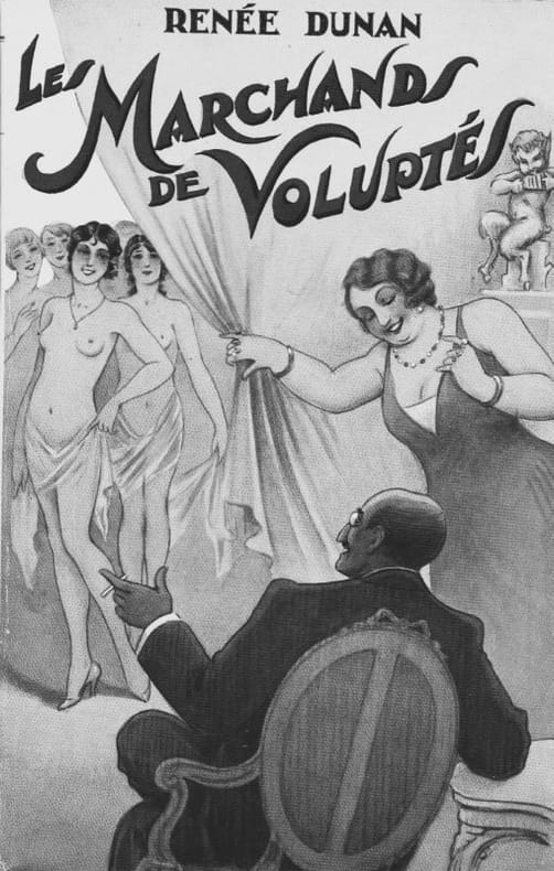 DUNAN (Renée). | Les Marchands de voluptés.
