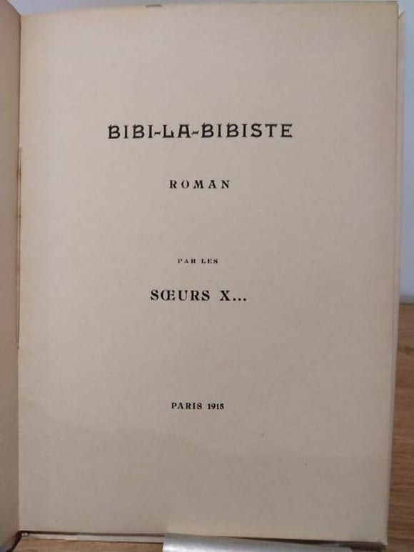 LINOSSIER (Raymonde) | Bibi-la-Bibiste, roman par les soeurs X...