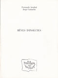 ARRABAL, CAMACHO (Jorge). | Rêves d'insectes.