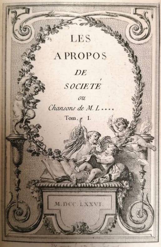LAUJON (Pierre). | Les A propos de société ou Chansons de M. L.****. [Suivi de] : Les A propos de la Folie ou chansons grotesques, grivoises et annonces de parade.