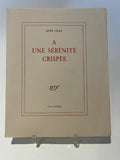 CHAR (René). | A une sérénité crispée.