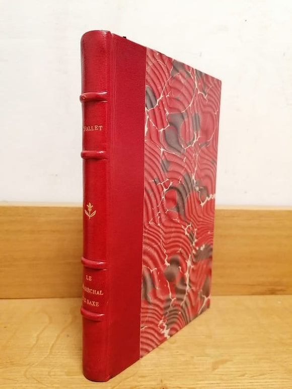 FALLET (Céline). | Le maréchal de Saxe.