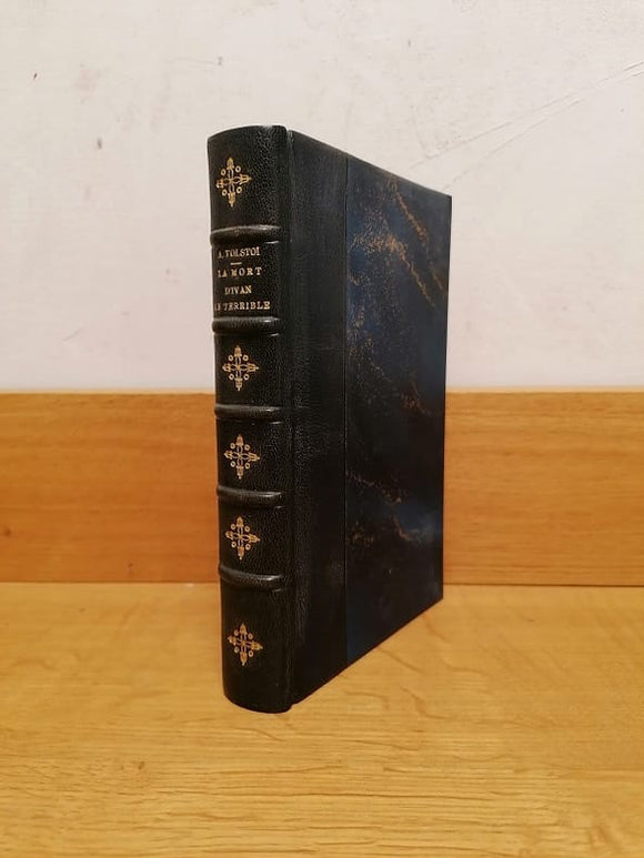 TOLSTOI (Alexis). | La mort d'Ivan le Terrible. Le Tzar Fedor Ivanovitch. Le Tzar Boris.