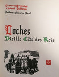 DUBREUIL (Ferdinand). | Loches, vieille cité des rois. Préface de Maurice Bedel.
