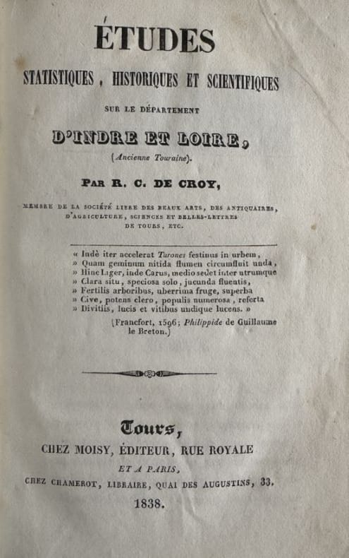 CROY (Raoul de). | Etudes statistiques, historiques et scientifiques sur le département d'Indre-et-Loire (ancienne Touraine).