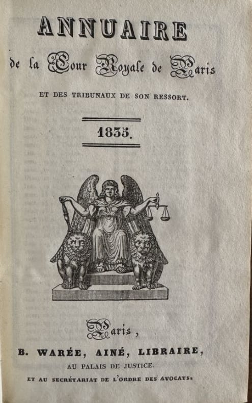 COLLECTIF. | Annuaire de la Cour Royale de Paris et des tribunaux de son ressort. 1835.