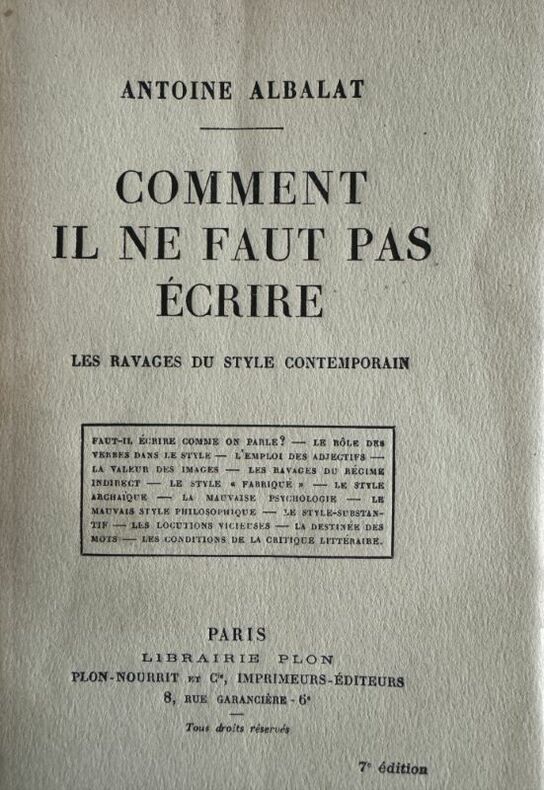 ALBALAT (Antoine). | Comment il ne faut pas écrire. Les ravages du style contemporain.