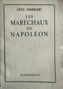 CHARDIGNY (Louis). | Les maréchaux de Napoléon.