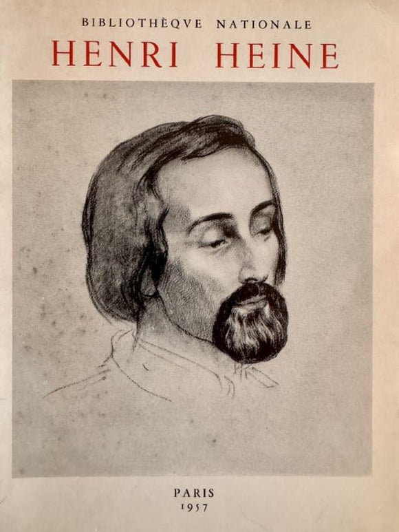 HEINE (Henri) | Henri Heine (1797-1856). Catalogue de l'exposition à la Bibliothèque Nationale.