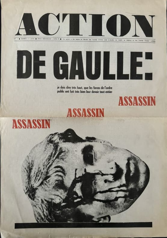 ACTION | Action n° 7, mardi 11 juin [1968] : De Gaulle, assassin assassin assassin.