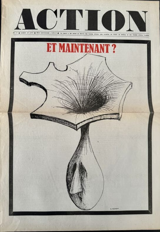 ACTION | Action n° 17, mardi 25 juin [1968] : Et maintenant ?