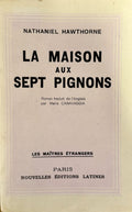 HAWTHORNE (Nathaniel). | La maison aux sept pignons. Traduit de l'anglais par Marie Canavaggia.