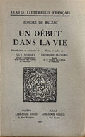 BALZAC (Honoré de). | Un début dans la vie. Introduction et variantes de Guy Robert. Notes et index de Georges Matoré.