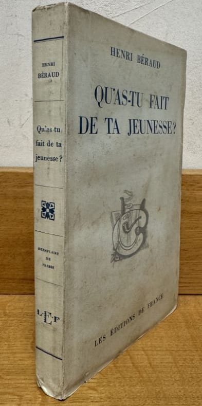 BERAUD (Henri). | Qu'as-tu fait de ta jeunesse ?