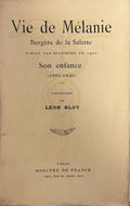 BLOY (Léon). | Vie de Mélanie, bergère de la Salette, écrite par elle-même en 1900. Son enfance (1831-1846). Introduction par Léon Bloy.