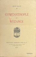 BLOY (Léon). | Constantinople et Byzance.