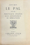 BLOY (Léon). | Le Pal. Suivi des Nouveaux propos d'un entrepreneur de démolitions.