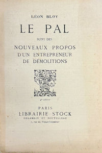 BLOY (Léon). | Le Pal. Suivi des Nouveaux propos d'un entrepreneur de démolitions.