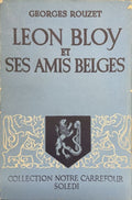 BLOY (Léon) ROUZET (Georges). | Léon Bloy et ses amis Belges.