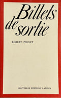 POULET (Robert). | Billets de sortie.