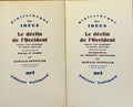 SPENGLER (Oswald). | Le déclin de l'Occident : esquisse d'une morphologie de l'histoire universelle. I : Forme et réalité. II : Perspectives de l'histoire universelle.