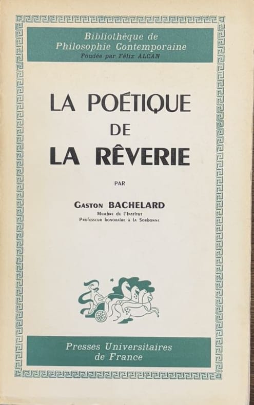 BACHELARD (Gaston). | La Poétique de la rêverie.