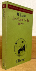 HEIDEGGER (Martin) HAAR (Michel). | Le chant de la Terre : Heidegger et les assises de l'histoire de l'être.
