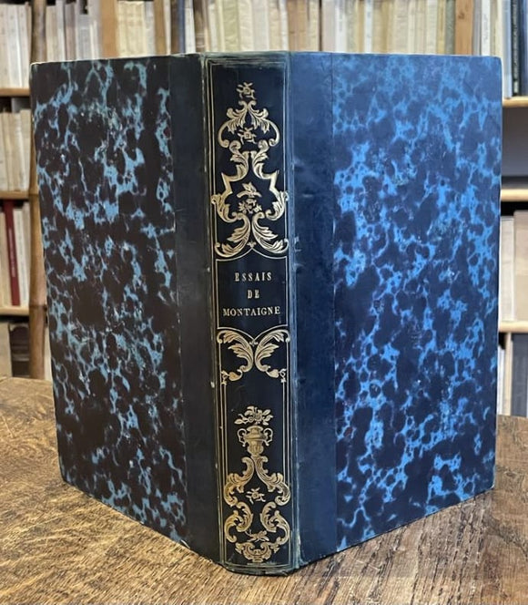 MONTAIGNE (Michel de). | Essais. Avec des notes de tous les commentateurs.