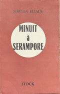 ELIADE (Mircea). | Minuit à Serampore. Suivi de Le secret du docteur Honigberger.