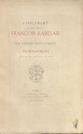 RABELAIS (Francois) | Supplément aux oeuvres de maistre François Rabelais : Les songes drolatiques de Pantagruel... avec une introduction et des remarques par M. E. T. [Edwin Tross].