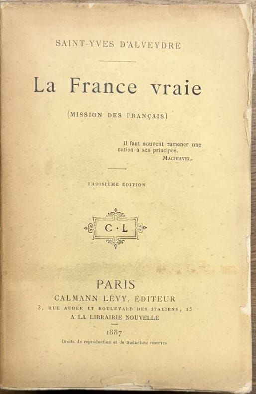 SAINT-YVES D'ALVEYDRE (Alexandre). | La France vraie (Mission des Français).