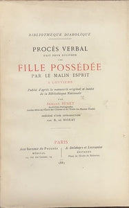 BENET (Armand). | Procès verbal fait pour délivrer une fille possédée par le malin esprit à Louviers.