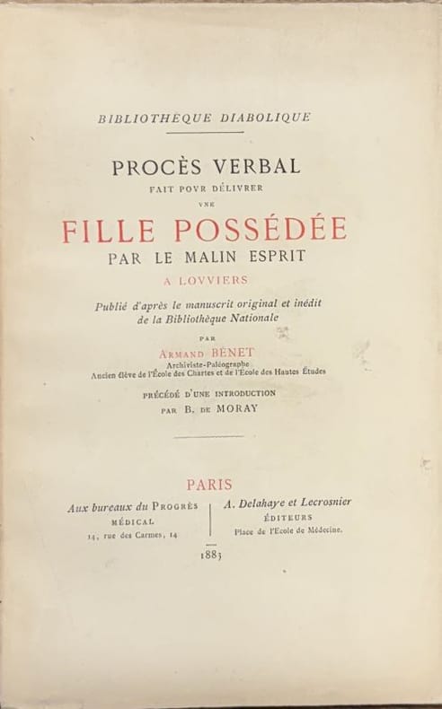 BENET (Armand). | Procès verbal fait pour délivrer une fille possédée par le malin esprit à Louviers.