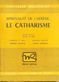 NELLI (René, dir.). | Spiritualité de l'hérésie : le Catharisme.