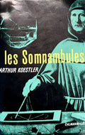 KOESTLER (Arthur). | Les Somnambules. Essai sur l'histoire des conceptions de l'univers. Traduit de l'anglais par Georges Fradier.