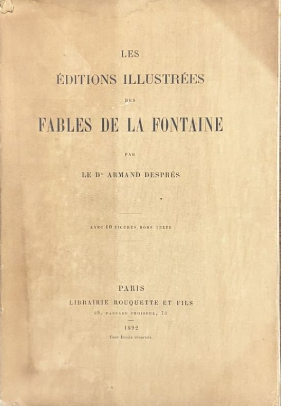 DESPRES (Dr Armand). | Les éditions illustrées des Fables de La Fontaine.