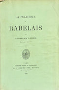 RABELAIS (Francois) LIGIER (Hermann). | La politique de Rabelais.