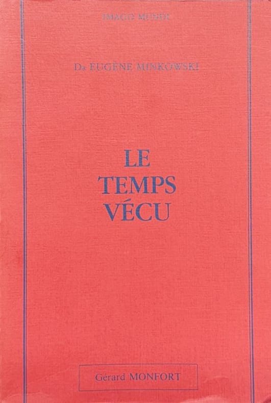 MINKOWSKI (Eugène). | Le temps vécu. Etudes phénoménologiques et psychopathologiques.