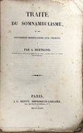 BETRAND (Alexandre). | Traité du somnambulisme et des différentes modifications qu'il présente.