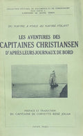 CHRISTIANSEN (capitaines) ; JOUAN (René). | Du navire à voile au navire volant. Les aventures des capitaines Christiansen d'après leurs journaux de bord.