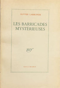 LARRONDE (Olivier). | Les barricades mystérieuses.